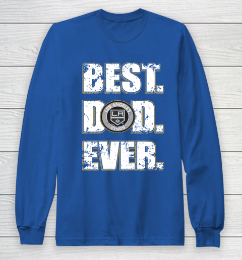 NHL Los Angeles Kings Hockey Best Dad Ever Family Shirt Long Sleeve T-Shirt 7 NHL Los Angeles Kings Hockey Best Dad Ever Family Shirt Long Sleeve T-Shirt - Image 7