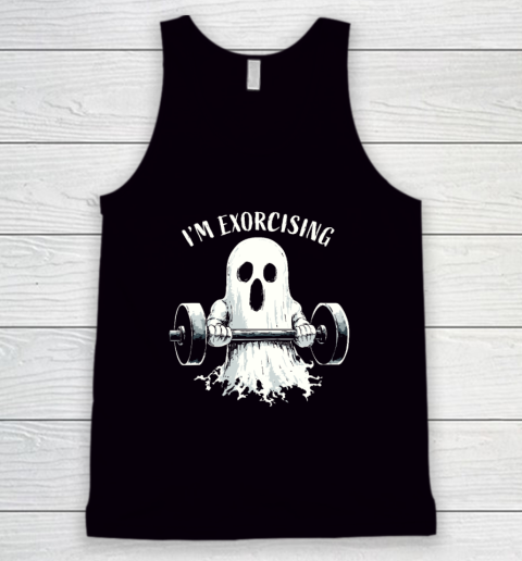I'm Exorcising Funny Ghost Halloween Tank Top