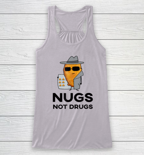 Funny Chicken Nuggets  Nugs Not Drugs Racerback Tank 2