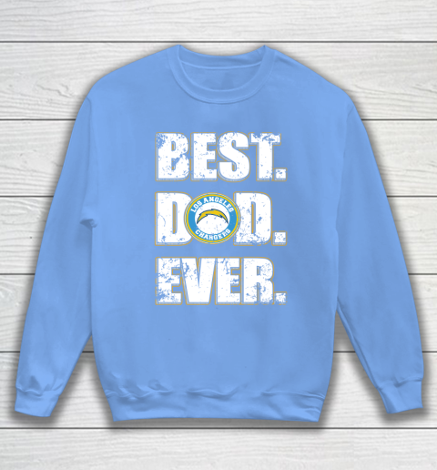 NFL Los Angeles Chargers Football Best Dad Ever Family Shirt Sweatshirt 8
