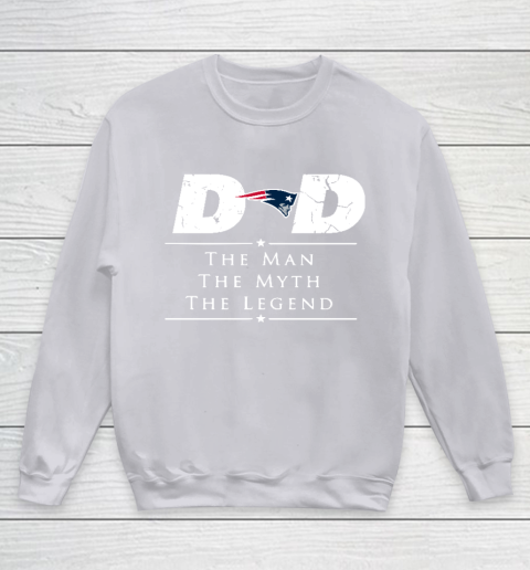 New England Patriots NFL Football Dad The Man The Myth The Legend Youth Sweatshirt 3
