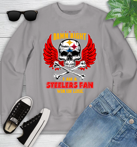 NFL Damn Right I Am A Pittsburgh Steelers Win Or Lose Skull Football Sports Youth Sweatshirt 3