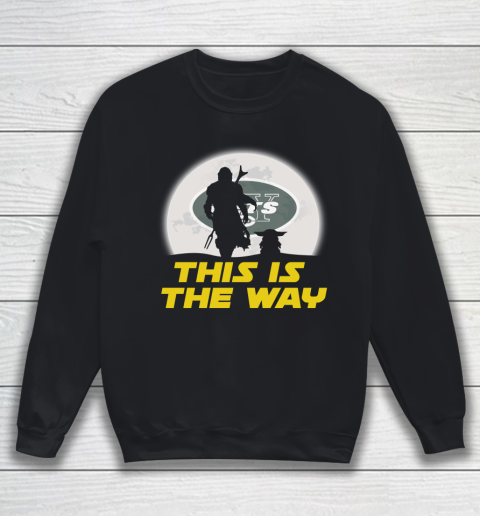 New York Jets NFL Football Star Wars Yoda And Mandalorian This Is The Way Sweatshirt