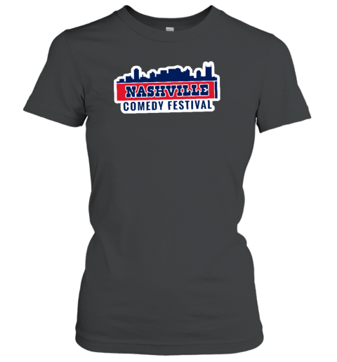 Nashcomedyfest Merch Nashville Comedy Festival Women's T
