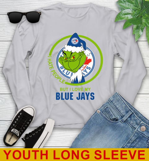 Toronto Blue Jays MLB Christmas Grinch I Hate People But I Love My Favorite Baseball Team Youth Long Sleeve 6