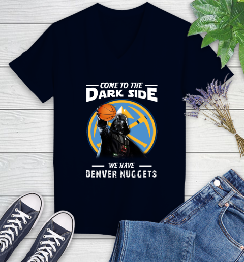 NBA Come To The Dark Side We Have Denver Nuggets Star Wars Darth Vader Basketball Women's V-Neck T-Shirt 2