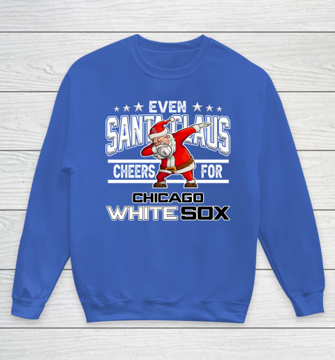 Chicago White Sox Even Santa Claus Cheers For Christmas MLB Youth Sweatshirt 6