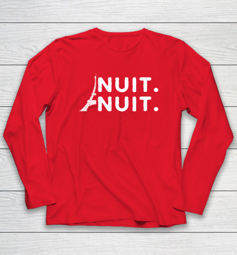 Nuit Nuit Shirt Night Night French Words Paris Tower Tour Eiffel Long Sleeve T-Shirt 6