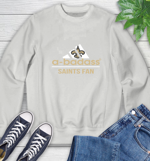 New Orleans Saints NFL Football A Badass Adidas Adoring Fan Sports Sweatshirt 5
