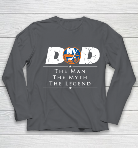 New York Islanders NHL Ice Hockey Dad The Man The Myth The Legend Youth Long Sleeve 6