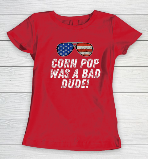 Joe Biden Corn Pop Was A Bad Dude Women's T-Shirt 9