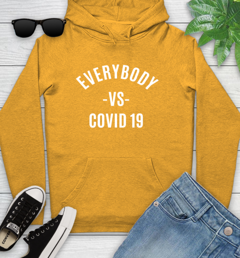 Every Body VS COVID 19 Shirt 124