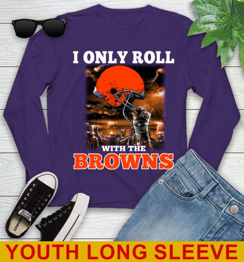Cleveland Browns NFL Football I Only Roll With My Team Sports Youth Long Sleeve 4