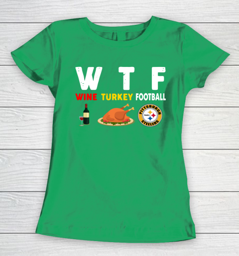 Pittsburgh Steelers Giving Day WTF Wine Turkey Football NFL Women's T-Shirt 5