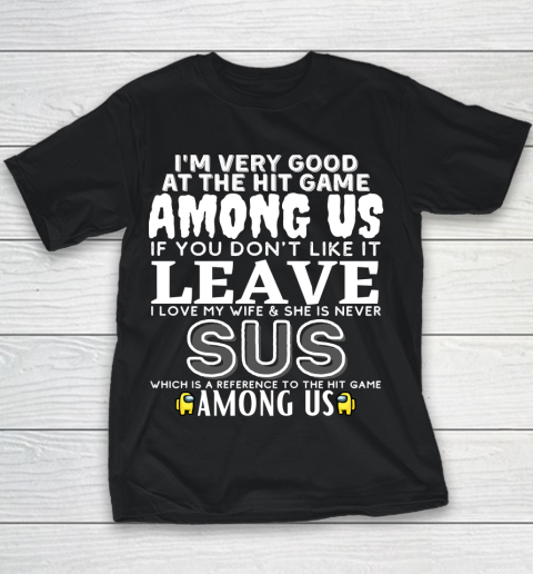 Among Us Shirt I'm very good at the hit game among us Youth T-Shirt