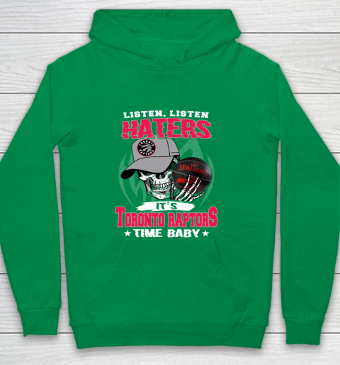 Listen Haters It is RAPTORS Time Baby NBA Youth Hoodie 4