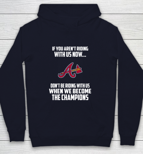 MLB Atlanta Braves Baseball We Become The Champions Youth Hoodie 2
