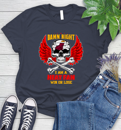 NBA Damn Right I Am A Miami Heat Win Or Lose Skull Basketball Sports Women's T-Shirt 14