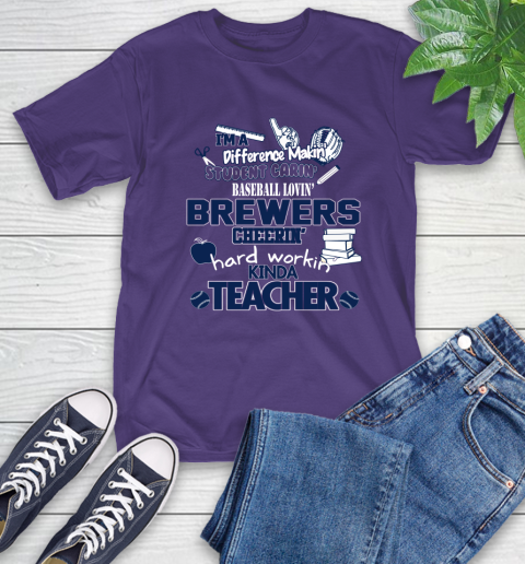 Milwaukee Brewers MLB I'm A Difference Making Student Caring Baseball Loving Kinda Teacher (1) T-Shirt 5