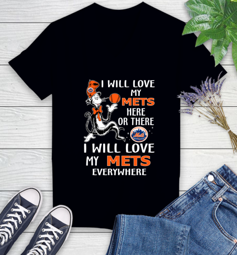 MLB Baseball New York Mets I Will Love My Mets Everywhere Dr Seuss Shirt Women's V-Neck T-Shirt