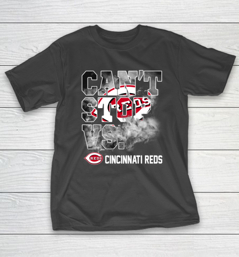 MLB Cincinnati Reds Baseball Can't Stop Vs Cincinnati Reds T-Shirt