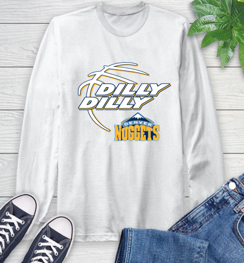 NBA Denver Nuggets Dilly Dilly Basketball Sports Long Sleeve T-Shirt