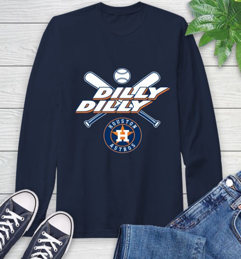 MLB Houston Astros Dilly Dilly Baseball Sports Long Sleeve T-Shirt 4