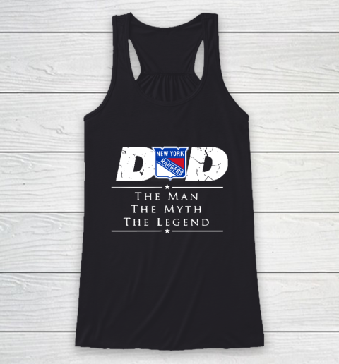 New York Rangers NHL Ice Hockey Dad The Man The Myth The Legend Racerback Tank