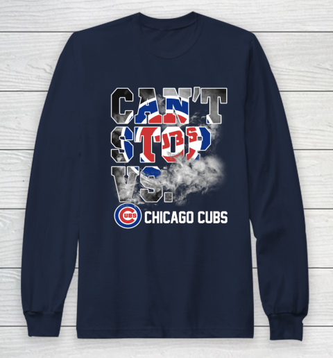 MLB Chicago Cubs Baseball Can't Stop Vs Chicago Cubs Long Sleeve T-Shirt 2
