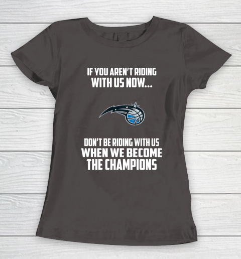 NBA Orlando Magic Basketball We Become The Champions Women's T-Shirt 7