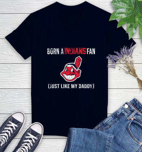MLB Baseball Cleveland Indians Loyal Fan Just Like My Daddy Shirt Women's V-Neck T-Shirt 2