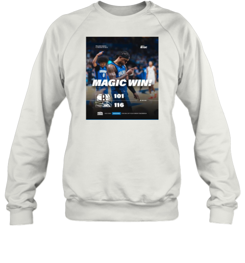 Final Magic Win Orlando Magic 116 – 101 Brooklyn Nets Poster Sweatshirt