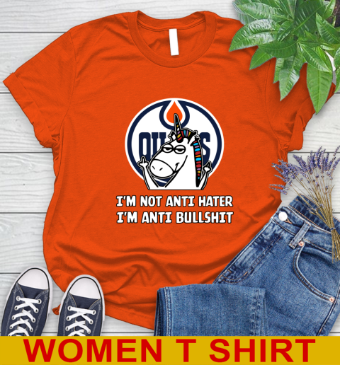Edmonton Oilers NHL Hockey Unicorn I'm Not Anti Hater I'm Anti Bullshit Women's T-Shirt 4