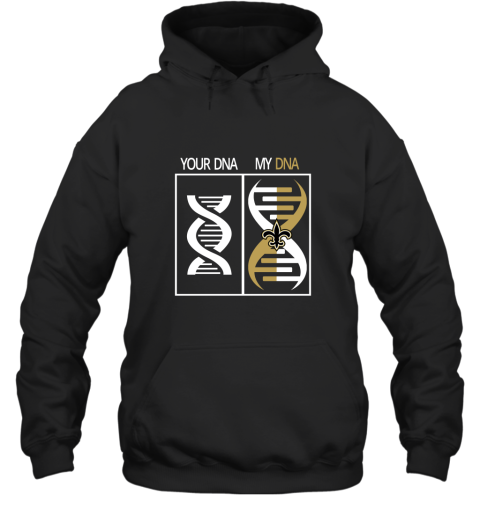 My DNA Is The New Orleans Saints Football NFL Hoodie
