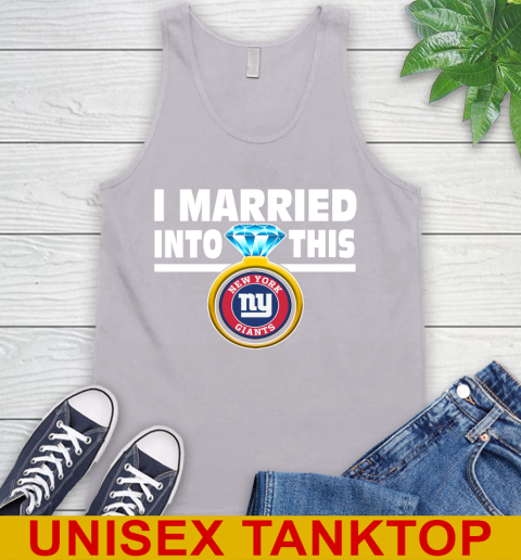 New York Giants NFL Football I Married Into This My Team Sports Tank Top 3