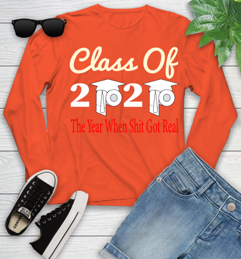 The Year When Shit Got Real Graduation 2020 T Shirt 115