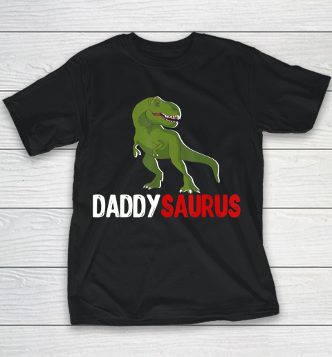 Father gift shirt Daddy Dinosaur tee Daddysaurus Fathers Day Matching Apparel T Shirt Youth T-Shirt