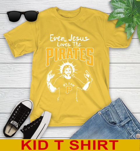 Pittsburgh Pirates MLB Baseball Even Jesus Loves The Pirates Shirt Youth T-Shirt 9