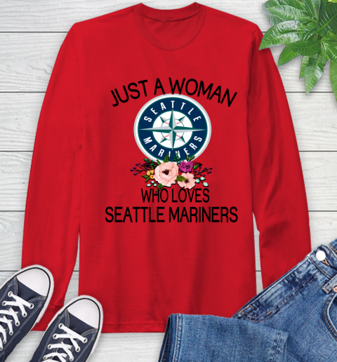 MLB Just A Woman Who Loves Seattle Mariners Baseball Sports Long Sleeve T-Shirt 9