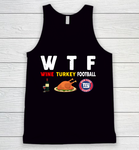 New York Giants Giving Day WTF Wine Turkey Football NFL Tank Top