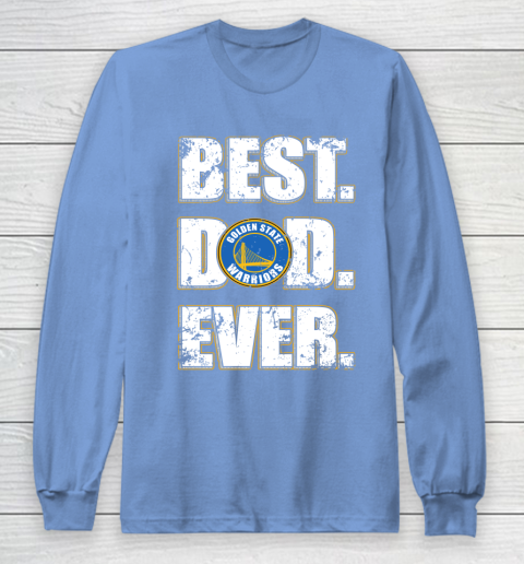 NBA Golden State Warriors Basketball Best Dad Ever Family Shirt Long Sleeve T-Shirt 8