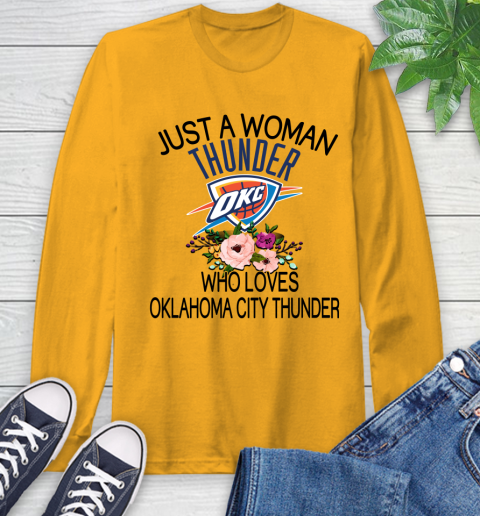 NBA Just A Woman Who Loves Oklahoma City Thunder Basketball Sports Long Sleeve T-Shirt 2