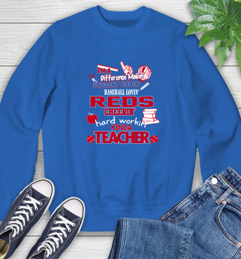 Cincinnati Reds MLB I'm A Difference Making Student Caring Baseball Loving Kinda Teacher Sweatshirt 10 Cincinnati Reds MLB I'm A Difference Making Student Caring Baseball Loving Kinda Teacher Sweatshirt - Image 10