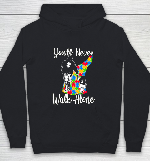 Youll Never Walk Alone Father Autism Awareness Youth Hoodie