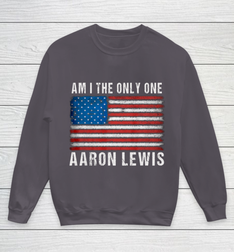 Am I The Only One Aaron Lewis Flag USA Youth Sweatshirt 5