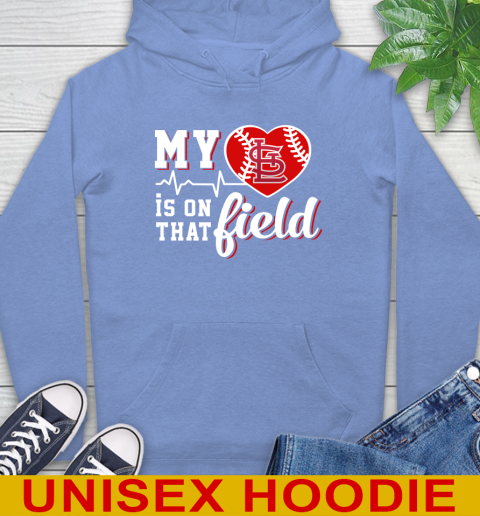 MLB My Heart Is On That Field Baseball Sports St.Louis Cardinals Hoodie 11