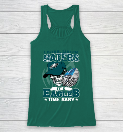 Listen Haters It is EAGLES Time Baby NFL Racerback Tank 5