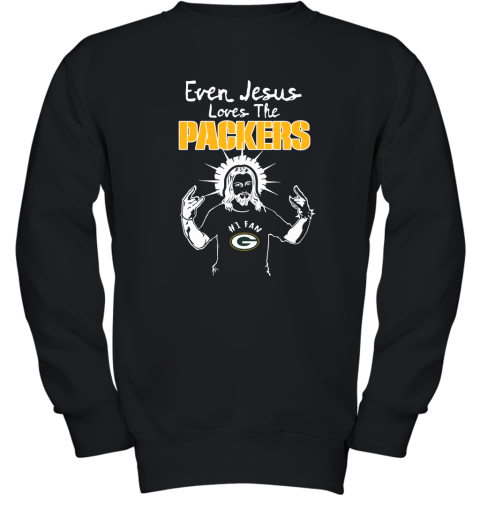 Even Jesus Loves The Packers #1 Fan Green Bay Packers Youth Sweatshirt