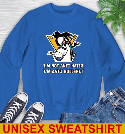 Pittsburgh Penguins NHL Hockey Unicorn I'm Not Anti Hater I'm Anti Bullshit Sweatshirt 9