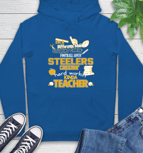 Pittsburgh Steelers NFL I'm A Difference Making Student Caring Football Loving Kinda Teacher Hoodie 9